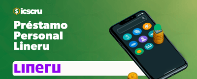 Préstamo Personal Lineru: Manual completo para su solicitud
